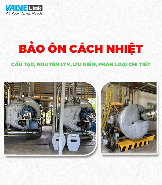 Tầm quan trọng của bảo ôn cách nhiệt trong nồi hơi công nghiệp